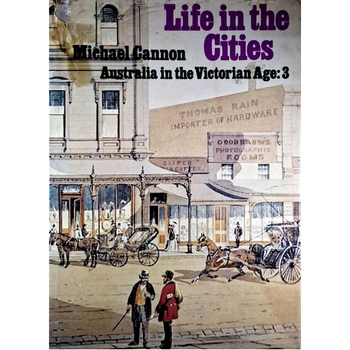 Life In The Cities. Australia In The Victorian Age. 3