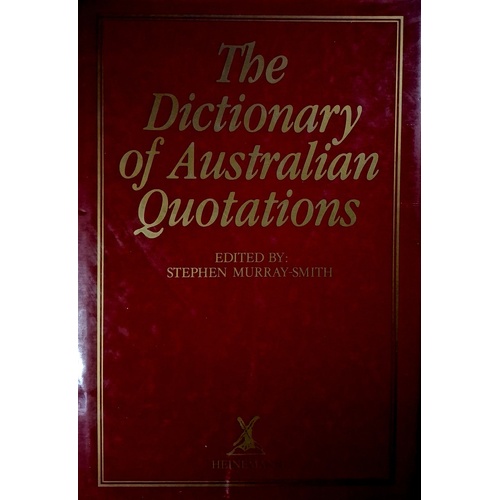 The Dictionary Of Australian Quotations