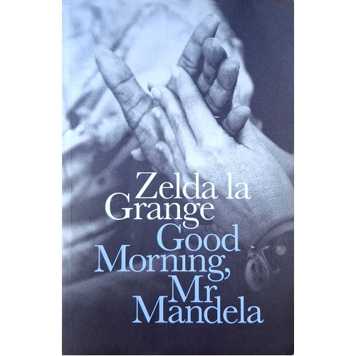 Good Morning, Mr Mandela