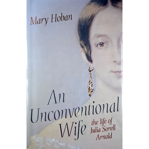 An Unconventional Wife. The Life Of Julia Sorell Arnold