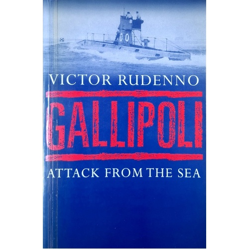 Gallipoli. Attack From The Sea