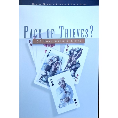 Pack Of Thieves. 52 Port Arthur Lives