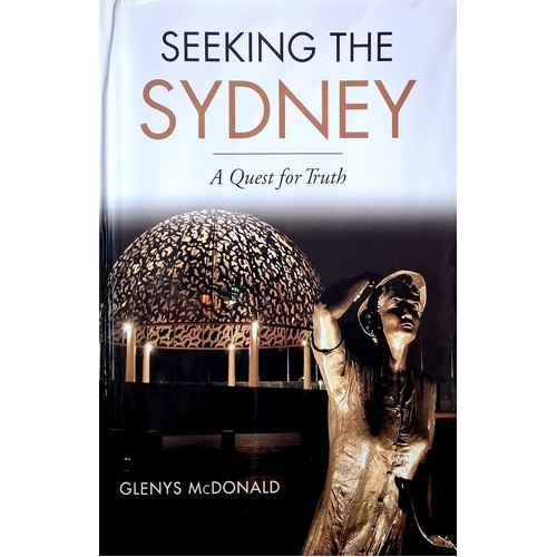 Seeking The Sydney. A Quest For Truth