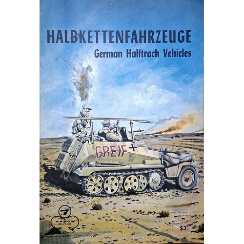 Halbkettenfahrzeuge. German Halftrack Vechiles