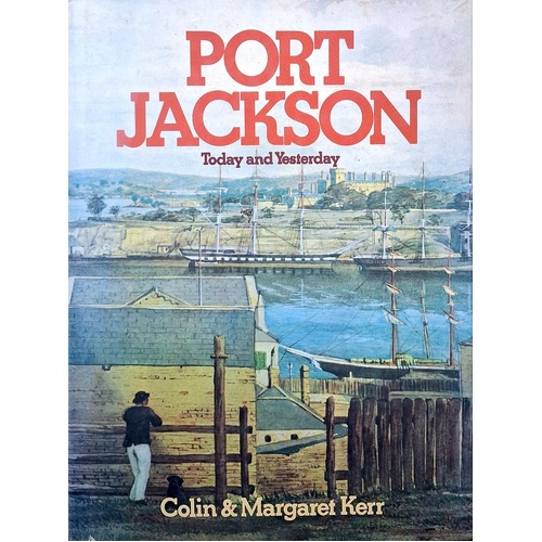 Port Jackson. Today And Yesterday