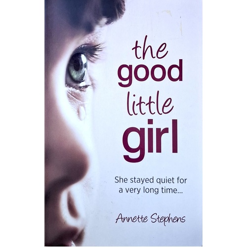 The Good Little Girl. She Stayed Quiet For A Very Long Time