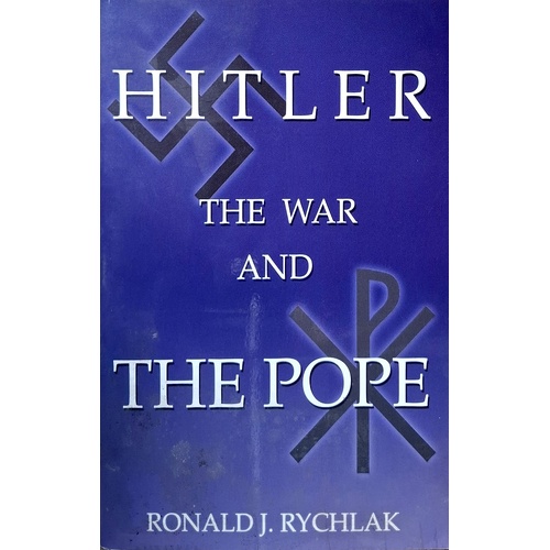 Hitler, The War, And The Pope