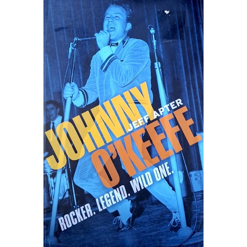 Johnny O'Keefe. Rocker. Legend. Wild One.