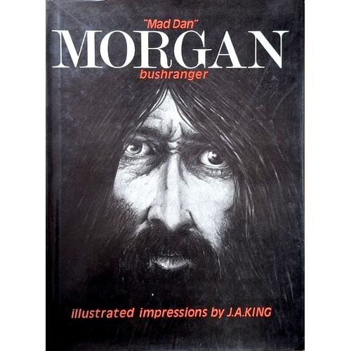 Mad Dan Morgan. Bushranger