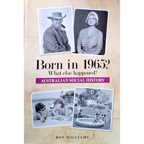 Born In 1965, What Else Happened