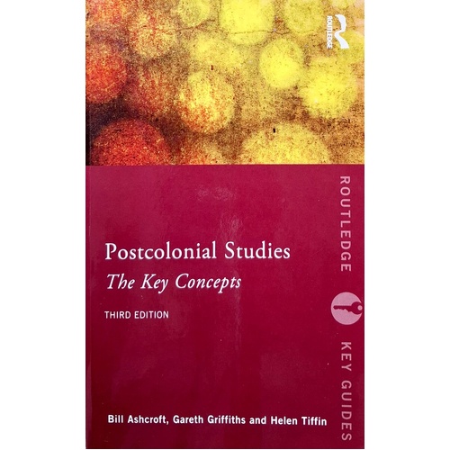 Post-Colonial Studies. The Key Concepts