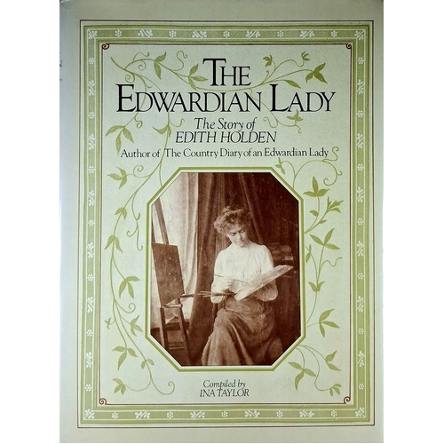 The Edwardian Lady. The Story Of Edith Holden