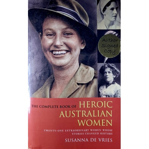 The Complete Book Of Heroic Australian Women