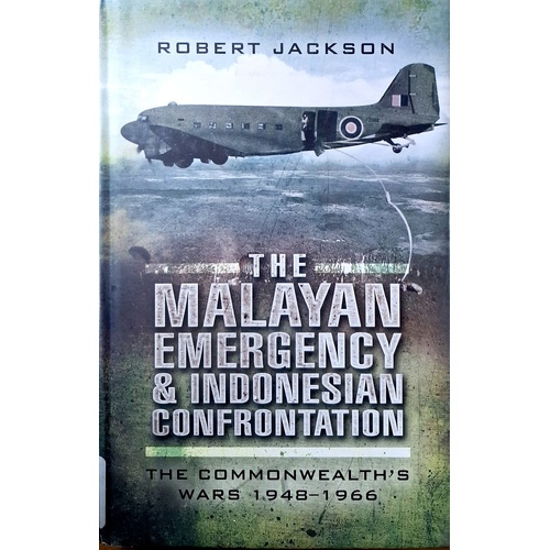Malayan Emergency. The Commonwealth Wars 1948-1966