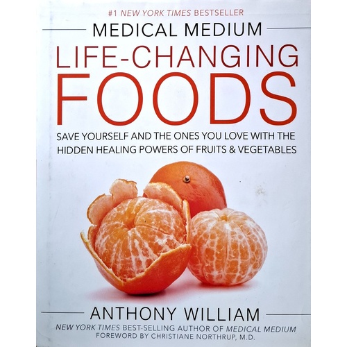 The Medical Medium. Life-Changing Foods