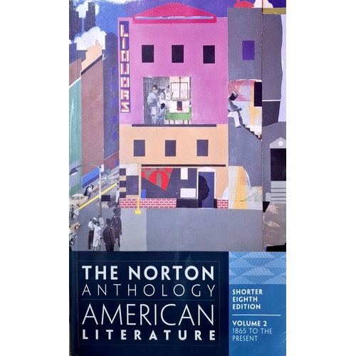 The Norton Anthology Of American Literature, Volume 2. 1865 To The Present