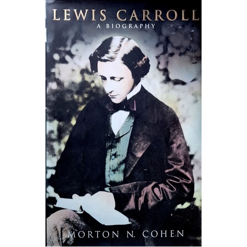 Lewis Carroll. A Biography