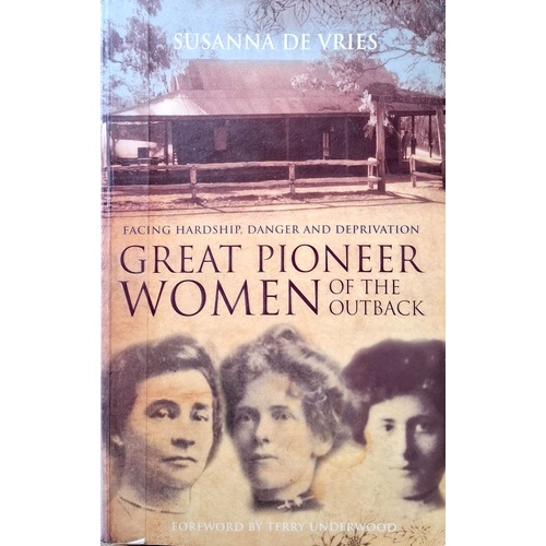 Great Pioneer Women Of The Outback
