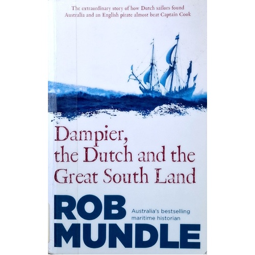 Dampier, The Dutch And The Great South Land