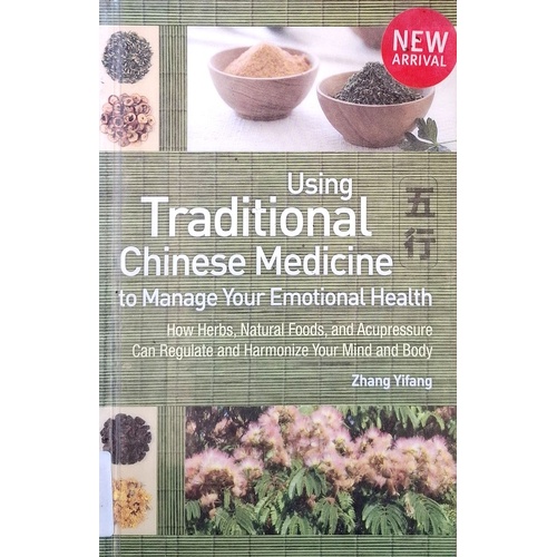 Using Traditional Chinese Medicine To Manage Your Emotional Health