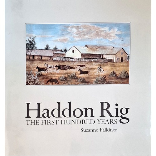 Haddon Rig. The First Hundred Years