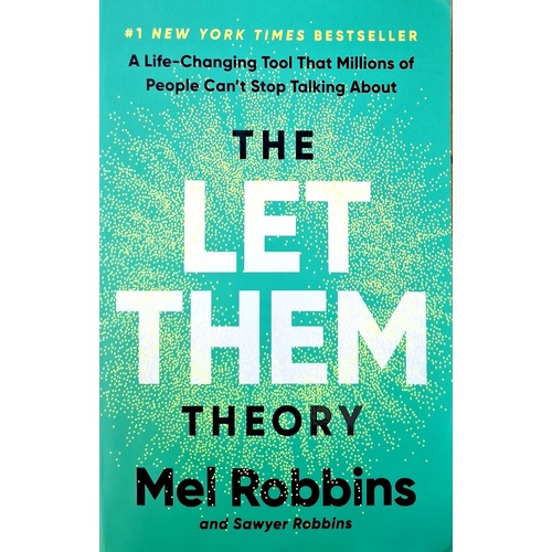 The Let Them Theory. A Life-Changing Tool That Millions Of People Can't Stop Talking About