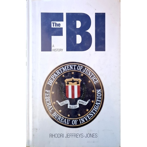 The FBI. A History