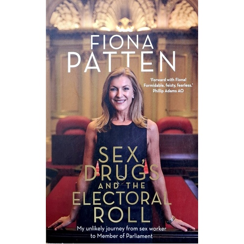 Sex, Drugs And The Electoral Roll. My Unlikely Journey From Sex Worker To Member Of Parliament