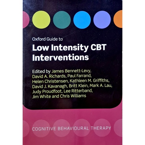 Oxford Guide To Low Intensity C.B.T. Interventions