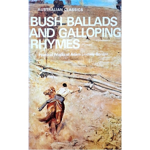 Bush Ballads And Galloping Rhymes