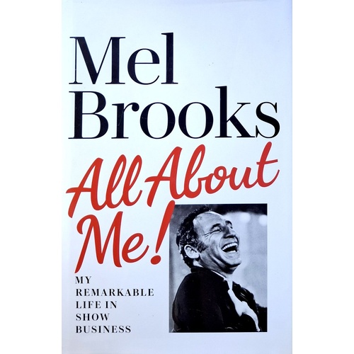 All About Me. My Remarkable Life In Show Business