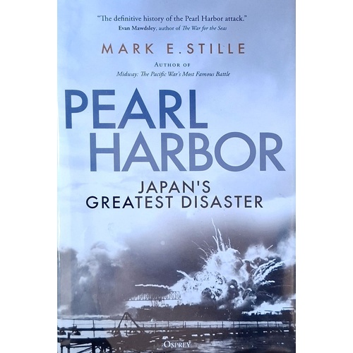 Pearl Harbor. Japan's Greatest Disaster