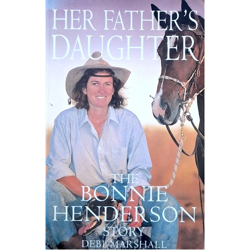 Her Father's Daughter. The Bonnie Henderson Story