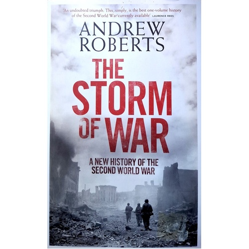 The Storm Of War. A New History Of The Second World War