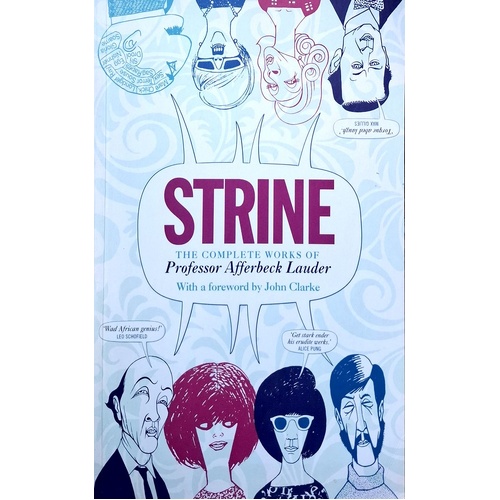 Strine. The Complete Works Of Professor Afferbeck Lauder