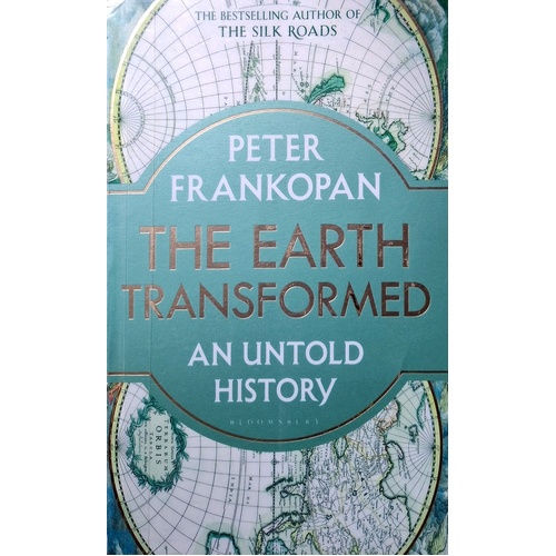 The Earth Transformed. An Untold History
