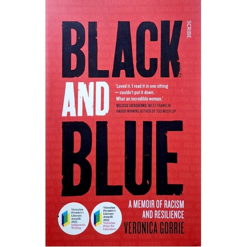 Black And Blue. A Memoir Of Racism And Resilience