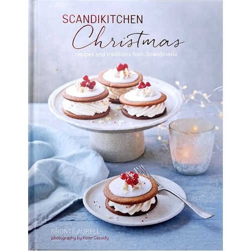 ScandiKitchen Christmas. Recipes And Traditions From Scandinavia