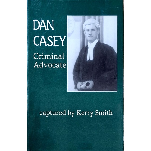 Dan Casey. Criminal Advocate