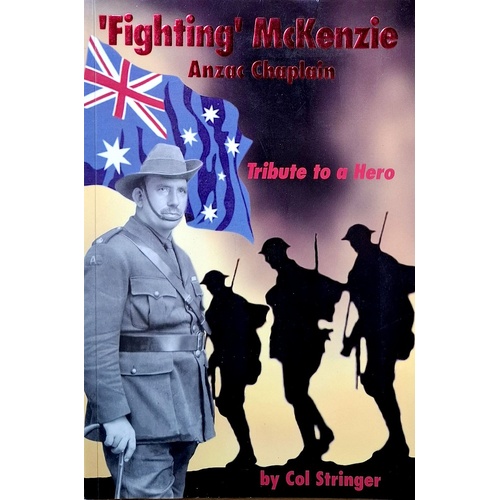 Fighting McKenzie. Anzac Chaplain