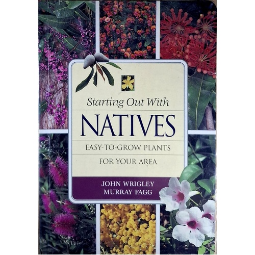 Starting Out With Natives. Easy To Grow Plants For Your Area