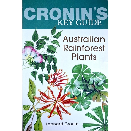 Cronin's Key Guide To Australian Rainforest Plants