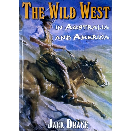 The Wild West In Australia And America
