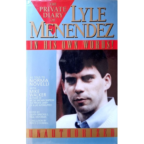 The Private Diary Of Lyle Menendez. In His Own Words