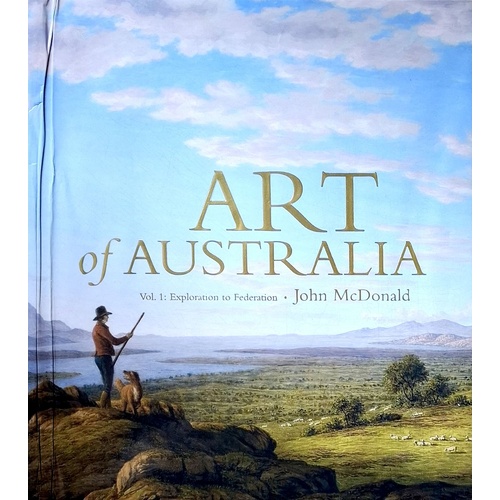Art Of Australia. Volume 1. Exploration To Federation