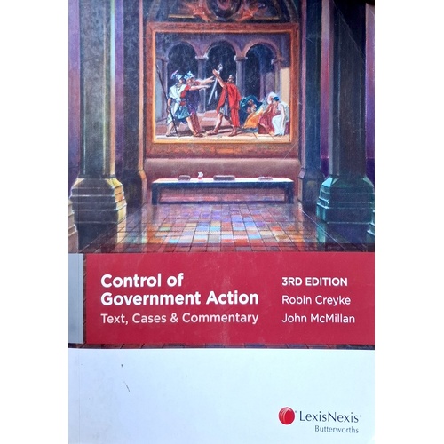 Control Of Government Action. Text, Cases And Commentary