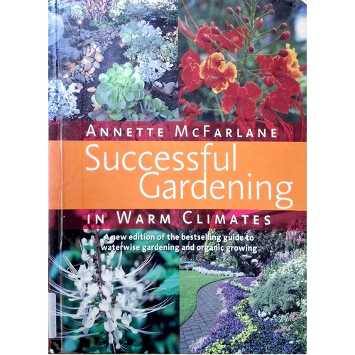 Successful Gardening In Warm Climates
