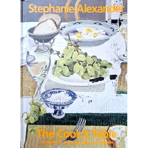 The Cook's Table. 130 Recipes To Share With Family And Friends