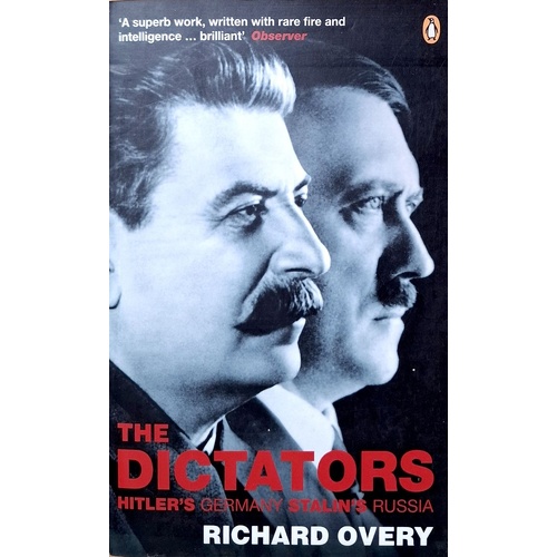 The Dictators. Hitler's Germany And Stalin's Russia