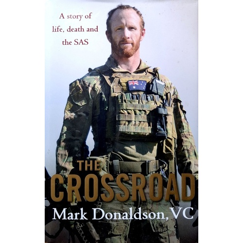 The Crossroad. A Story Of Life, Death And The SAS